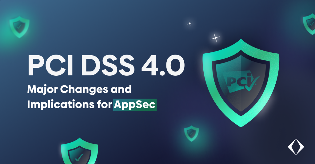 PCI DSS 4.0: What it Means for AppSec and How Apiiro’s Deep ASPM Helps