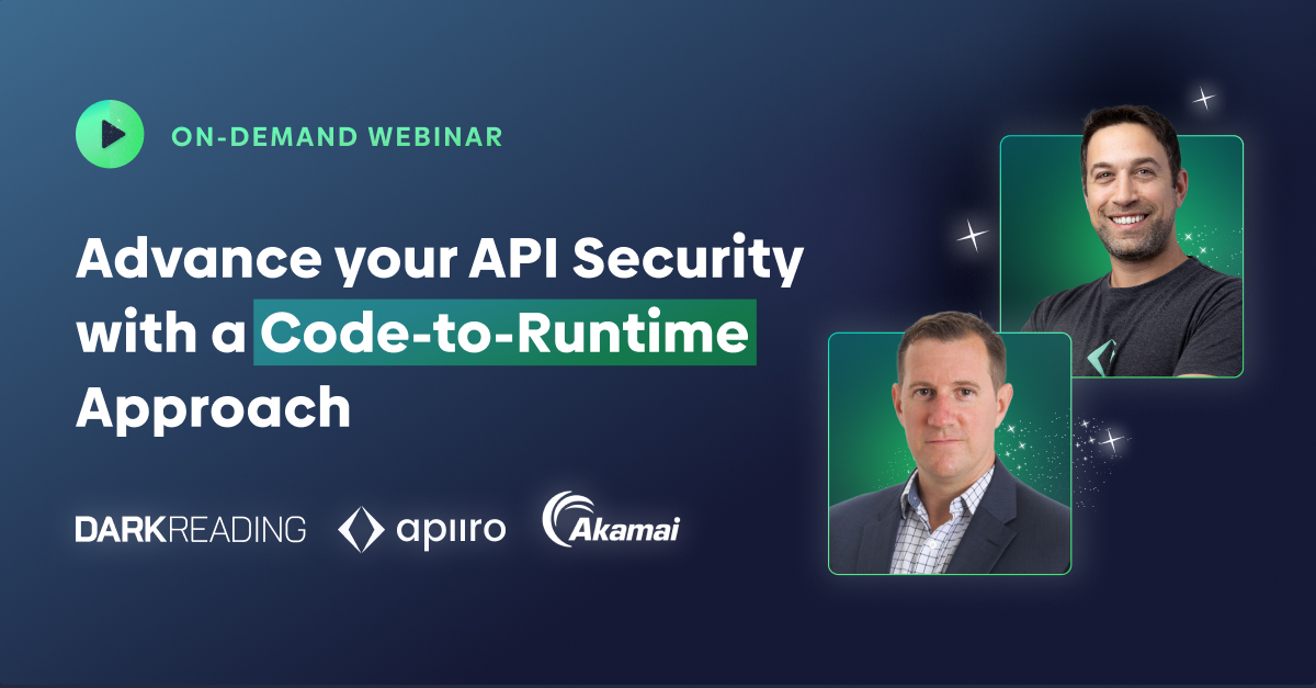 Advance your API Security with a Code-to-Runtime Approach